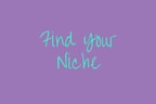 Find Your Niche