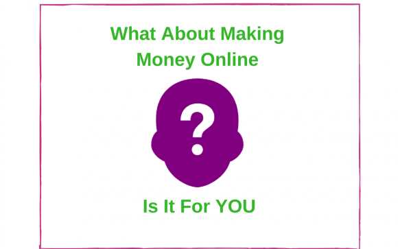 What About Making Money Online Featured Image