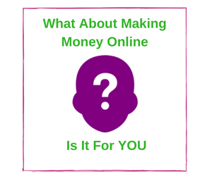 What About Making Money Online