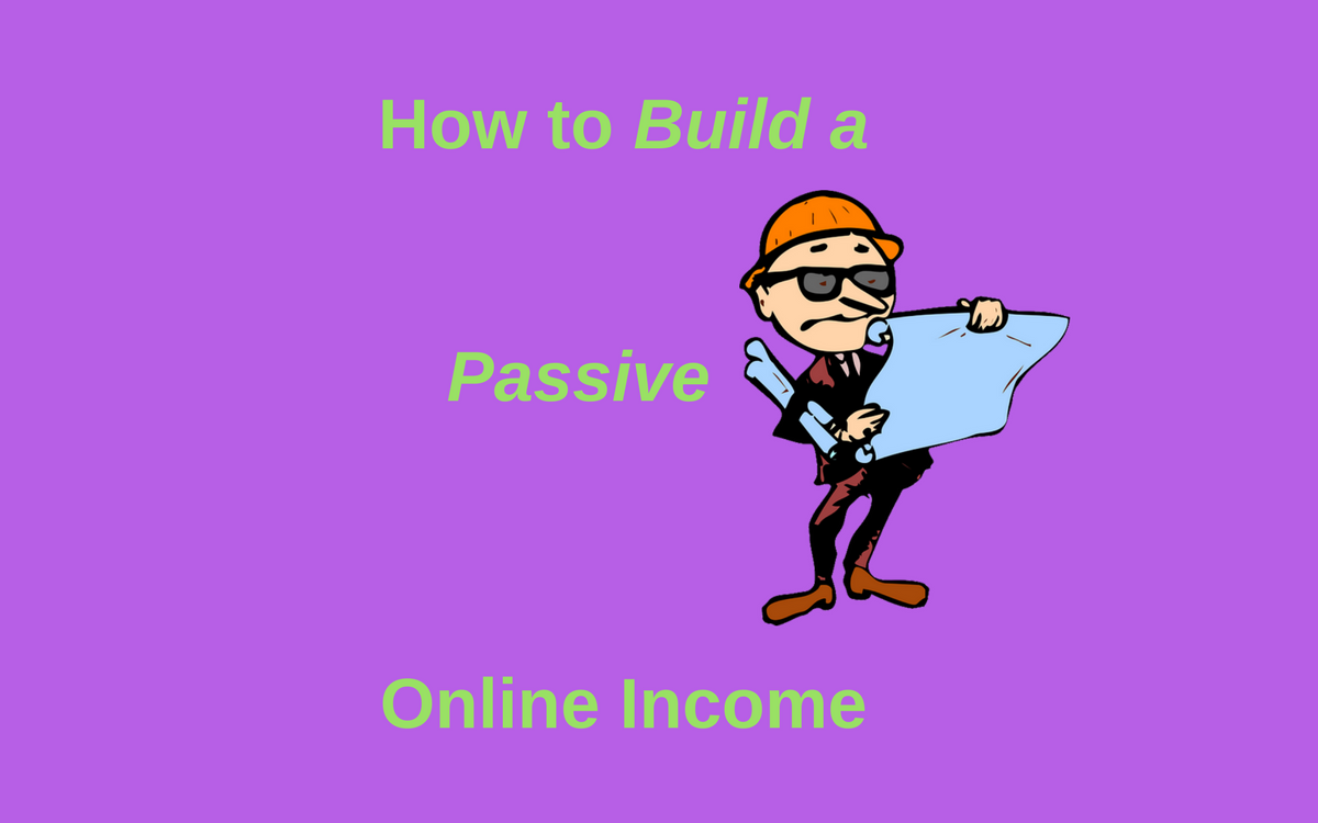How to Build a Passive Income Online Now Featured Image