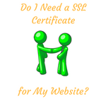 Do I Need a SSL Certificate for my Website