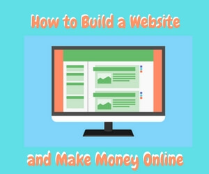 How to Build a Website and Make Money Online