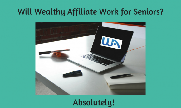 Will Wealthy Affiliate Work for Seniors