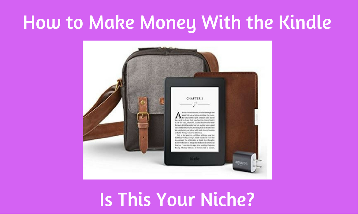 How to Make Money with the Kindle