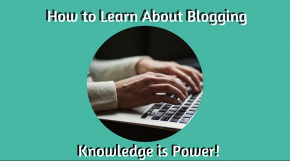 How to Learn About Blogging