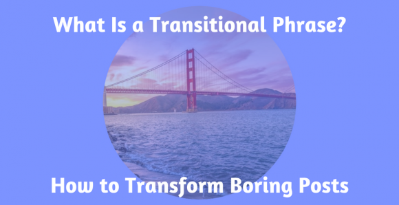 What Is a Transitional Phrase