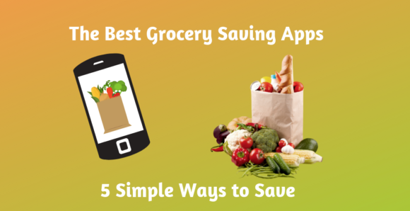 The Best Grocery Saving Apps