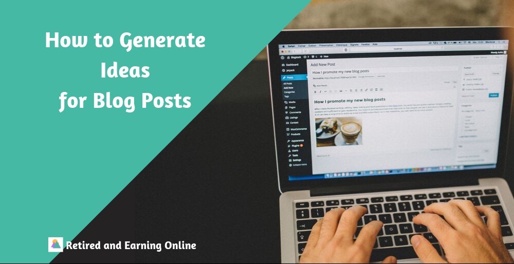 How to Generate Ideas for Blog Posts