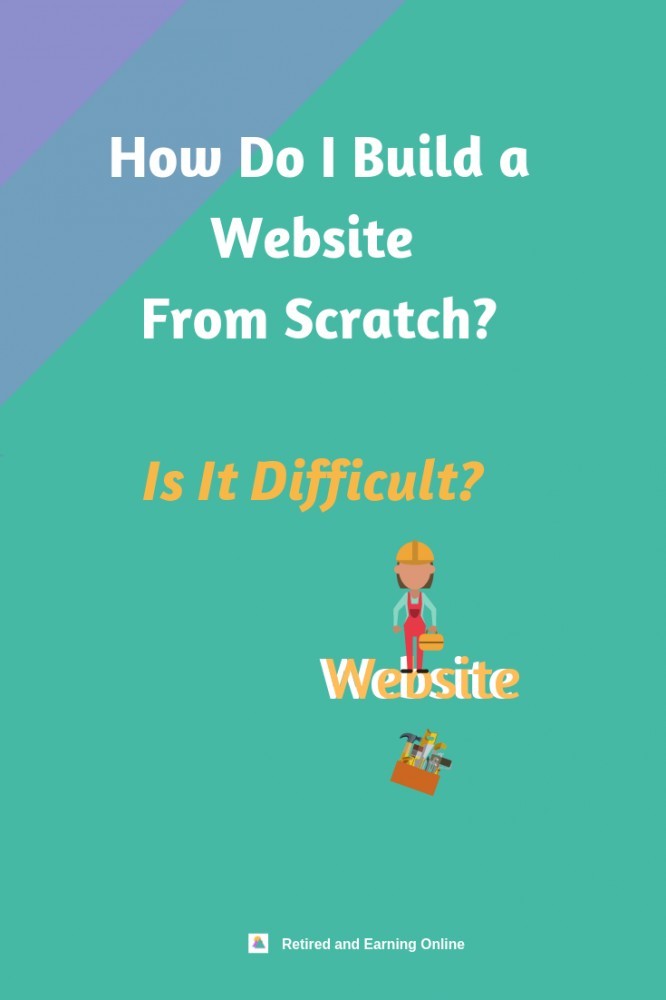 Pinterest Graphic - How Do I Build a Website From Scratch