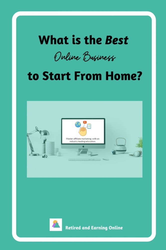 Pinterest Graphic - What is the Best Online Business to Start From Home
