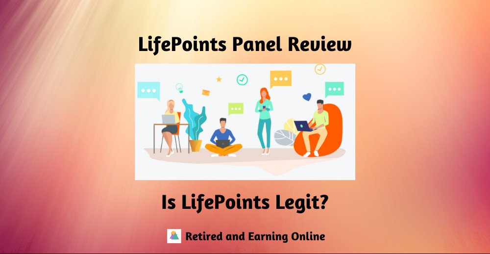 Is LifePoints Legit? A LifePoints Panel Review